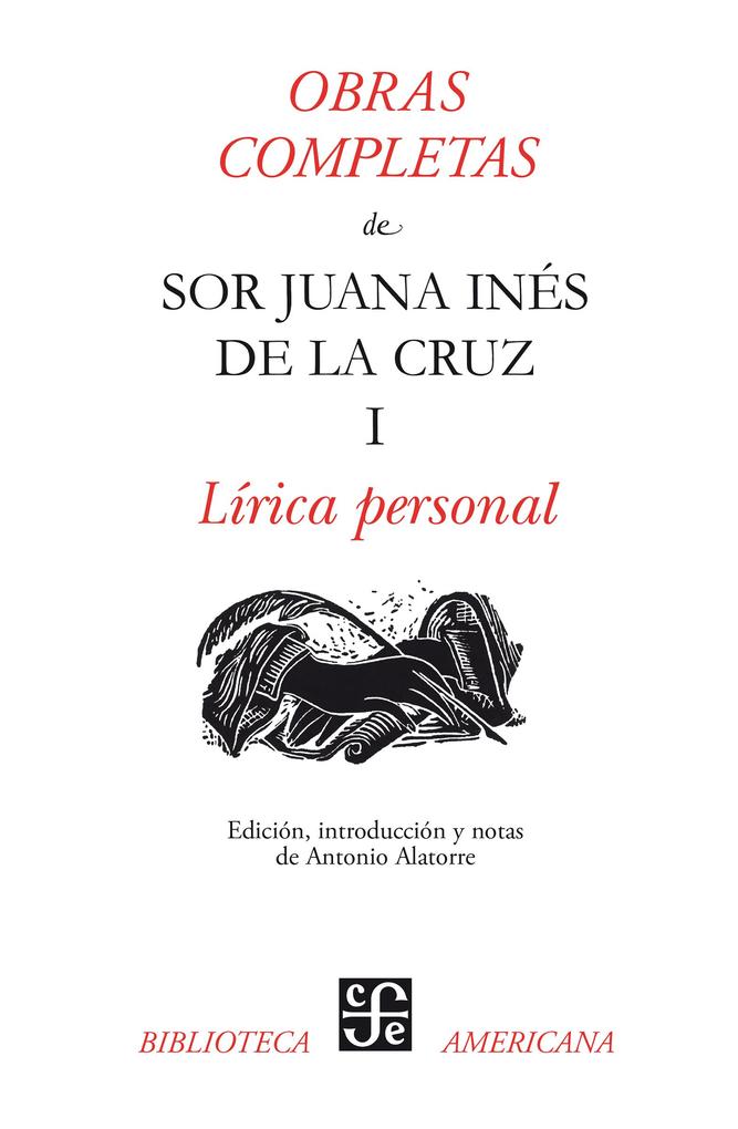 Obras completas I - sor Juana Inés de la Cruz