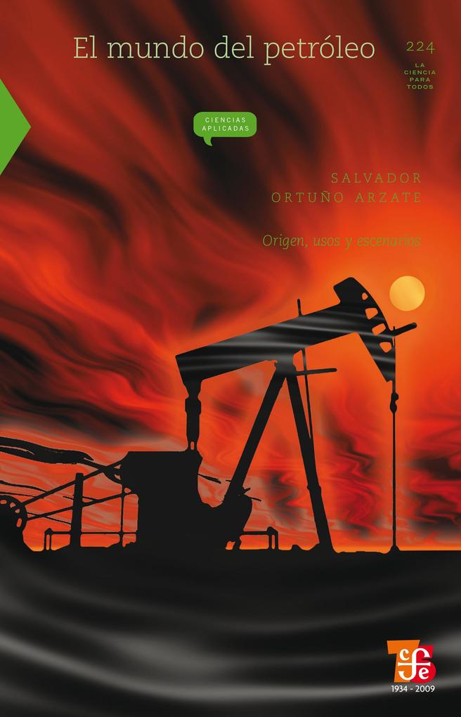 El mundo del petróleo - Salvador Ortuño Arzata