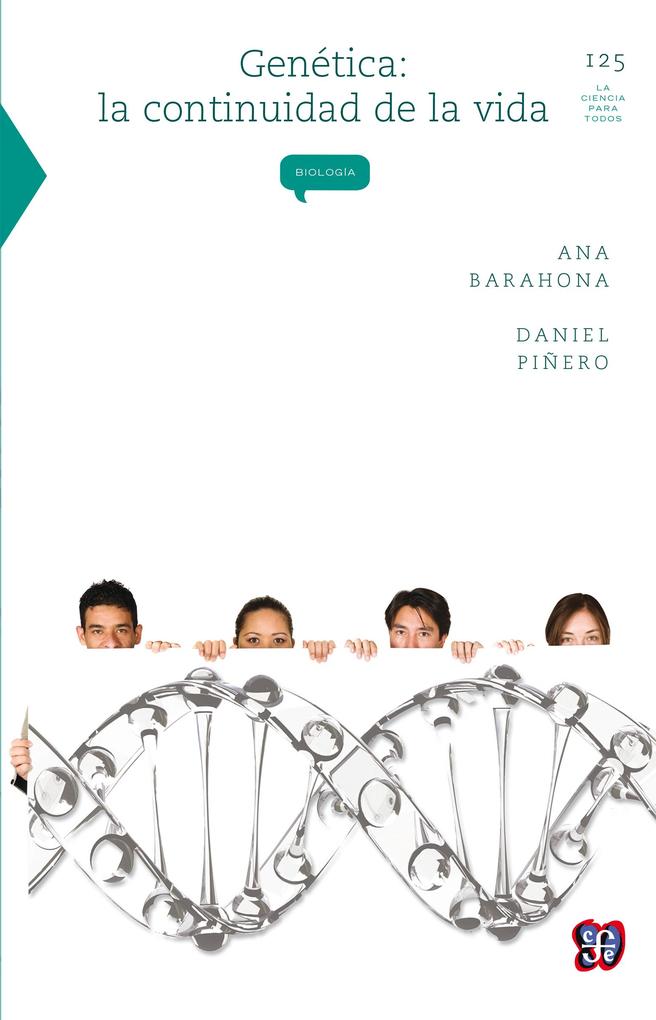 Genética - Ana Barahona Echeverría/ Daniel Piñero