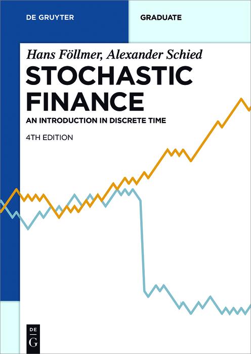 Stochastic Finance - Hans Föllmer/ Alexander Schied