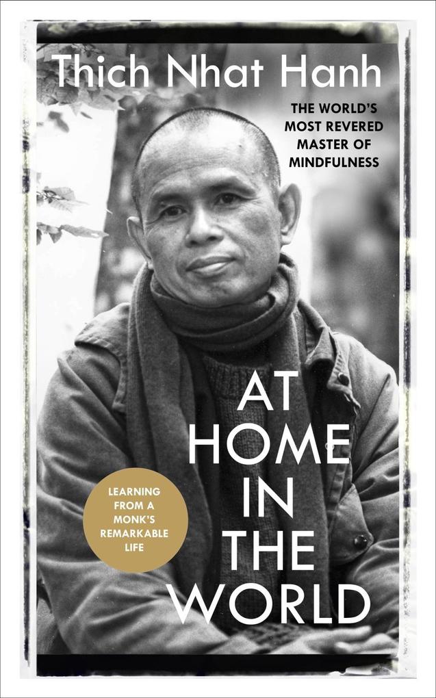 At Home In The World - Thich Nhat Hanh