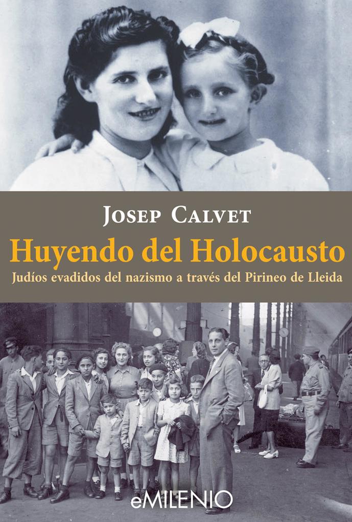 Huyendo del Holocausto - Josep Calvet Bellera