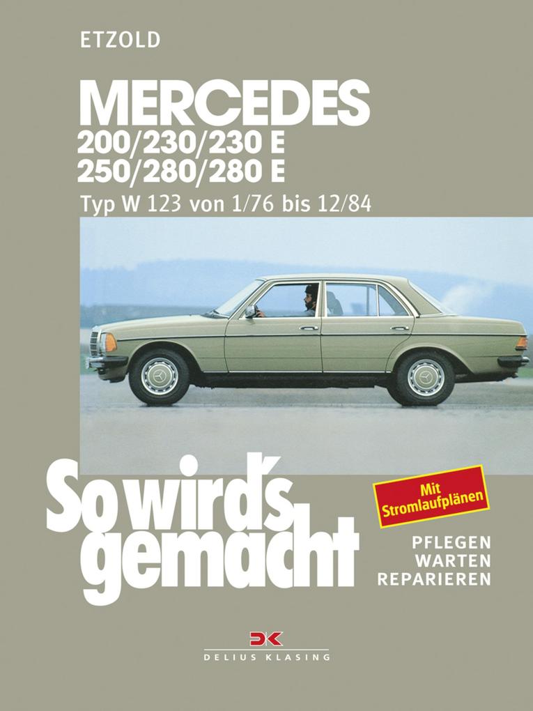 Mercedes 200 / 230 / 230 E / 250 / 280 / 280 E - Rüdiger Etzold