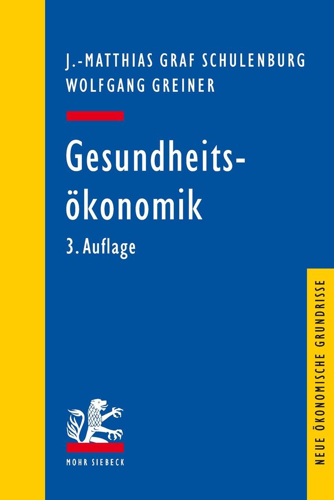 Gesundheitsökonomik - J. -Matthias Graf Von Der Schulenburg/ Wolfgang Greiner
