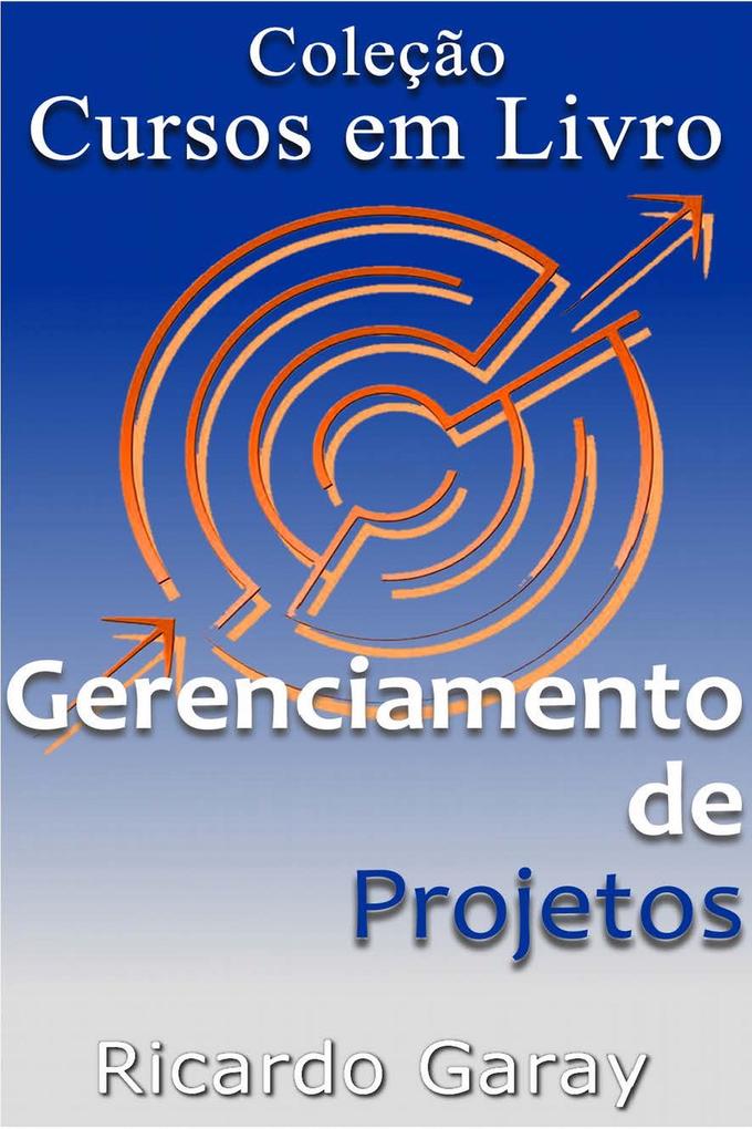 Gerenciamento de projetos - Ricardo Garay