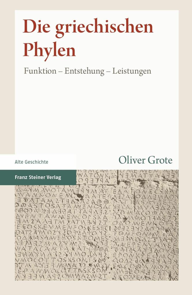 Die griechischen Phylen - Oliver Grote