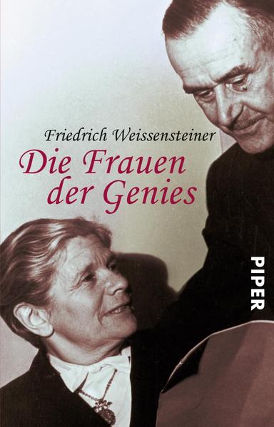 Die Frauen der Genies - Friedrich Weissensteiner