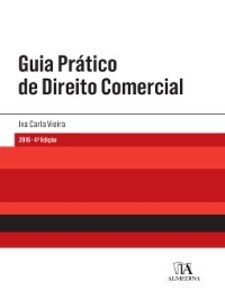 Guia Prático de Direito Comercial--4.ª Edição als eBook von Iva Carla Vieira - Edições 70