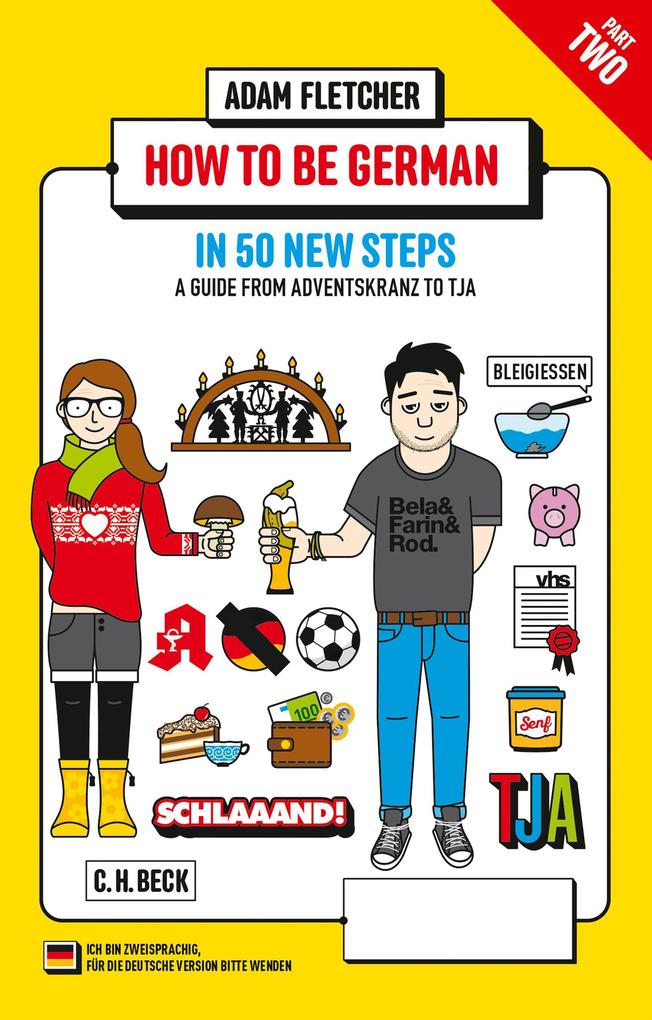 How to be German - Part 2: in 50 new steps - Adam Fletcher