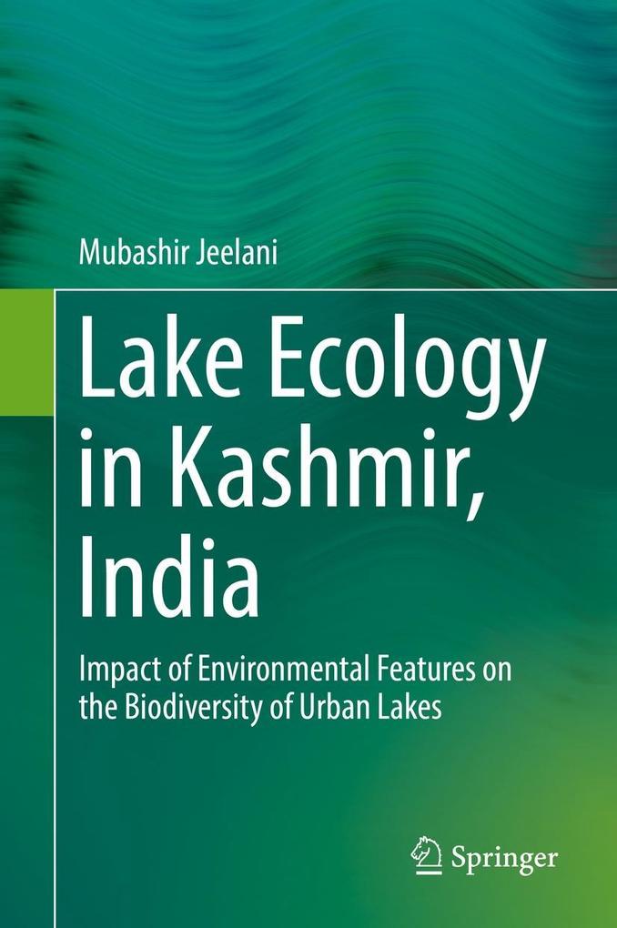 Lake Ecology in Kashmir India - Mubashir Jeelani