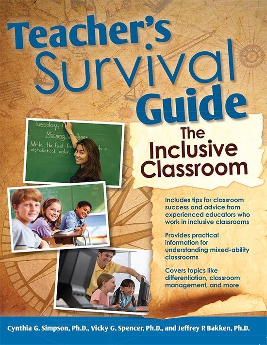 Teacher's Survival Guide: The Inclusive Classroom - Cynthia Simpson/ Vicky Spencer/ Jeffrey Bakken