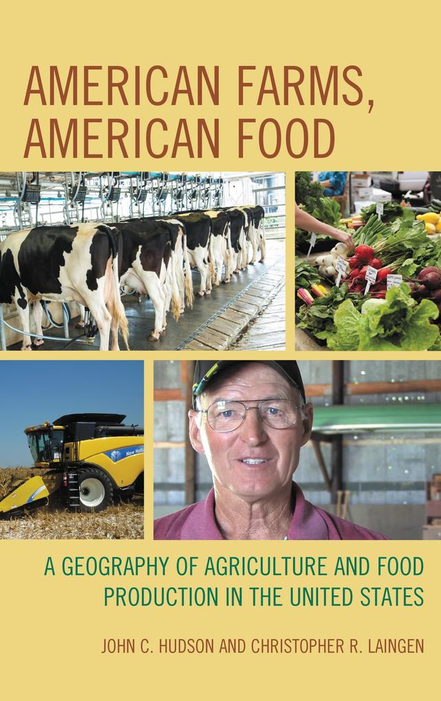 American Farms American Food - John C. Hudson/ Christopher R. Laingen