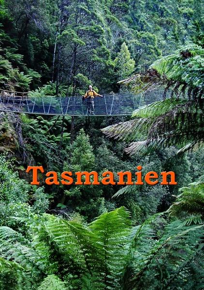 Tasmanien - Andreas Stieglitz