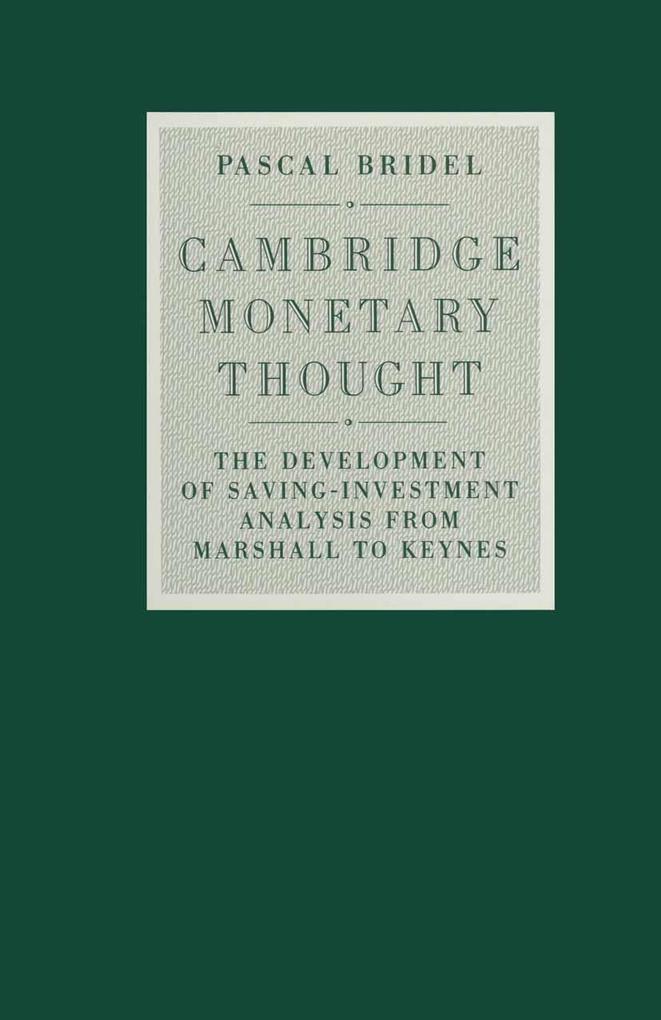 Cambridge Monetary Thought - Pascal Bridel