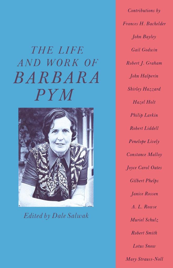 The Life and Work of Barbara Pym - Dale Salwak
