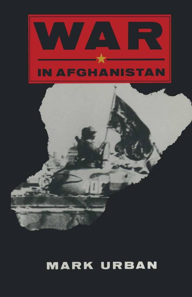 War in Afghanistan - Mark L. Urban