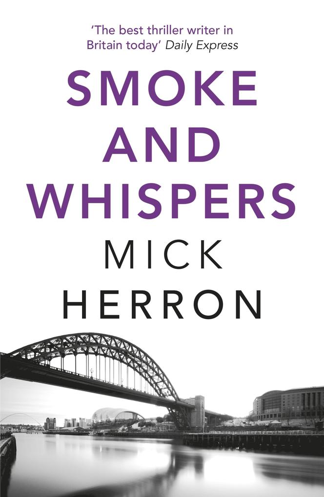 Smoke and Whispers - Mick Herron