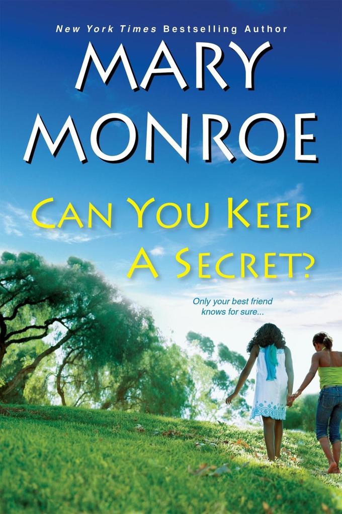Can You Keep a Secret? - Mary Monroe