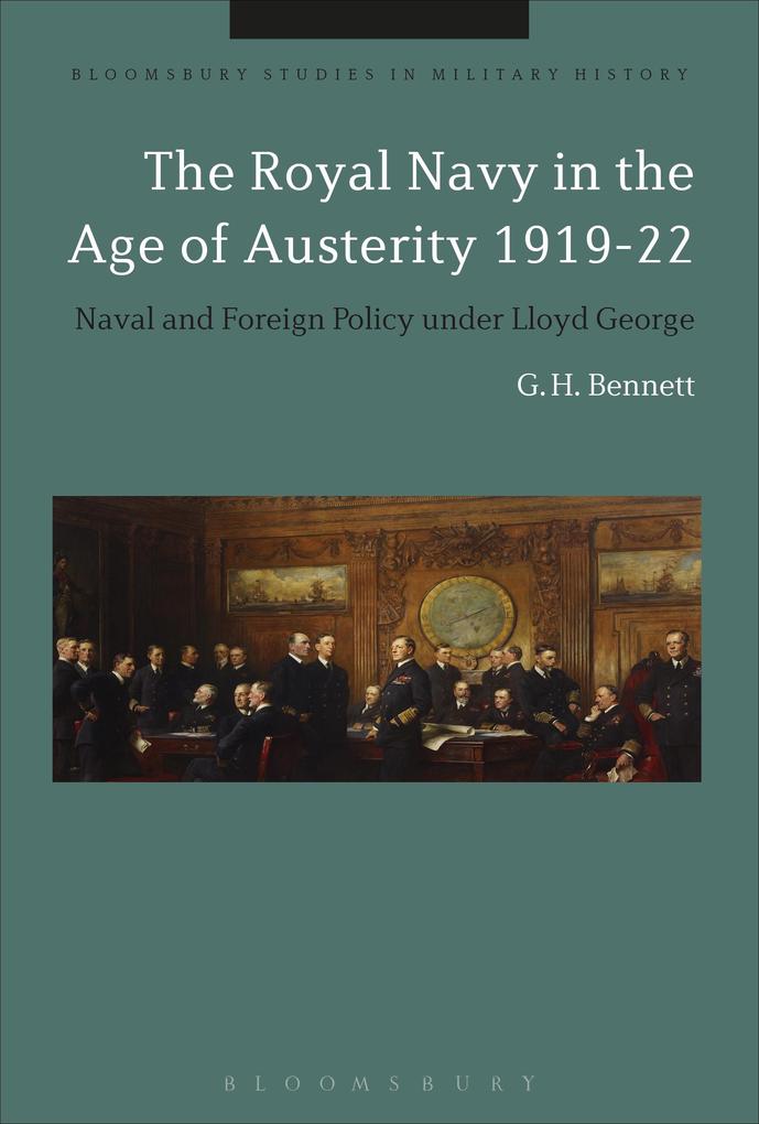 The Royal Navy in the Age of Austerity 1919-22 - G. H. Bennett