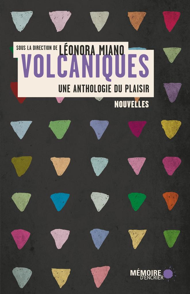 Volcaniques: Une anthologie du plaisir - Miano Leonora Miano