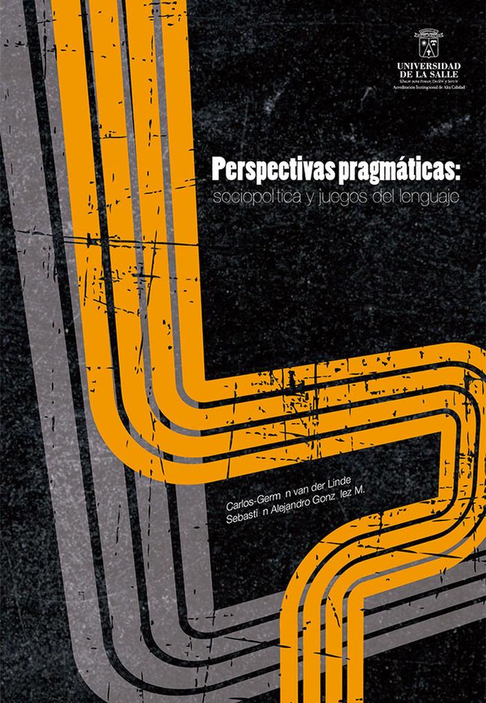 Perspectivas pragmáticas - Carlos Germán van der Linde