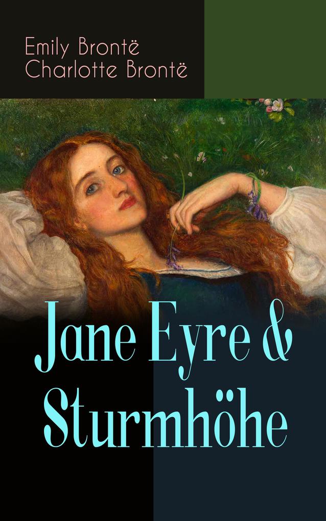 Jane Eyre & Sturmhöhe - Emily Brontë/ Charlotte Brontë