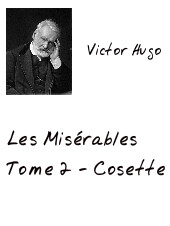 les Misérables Tome 2 als eBook von Victor Hugo, Victor Hugo - Victor Hugo