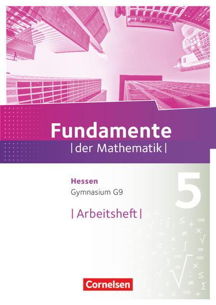 Fundamente der Mathematik 5. Schuljahr - Hessen - Arbeitsheft mit Lösungen