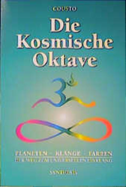 Synthesis Die Kosmische Oktave, Ratgeber Von Hans Cousto - Bild 4