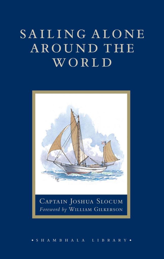 Sailing Alone around the World - Joshua Slocum