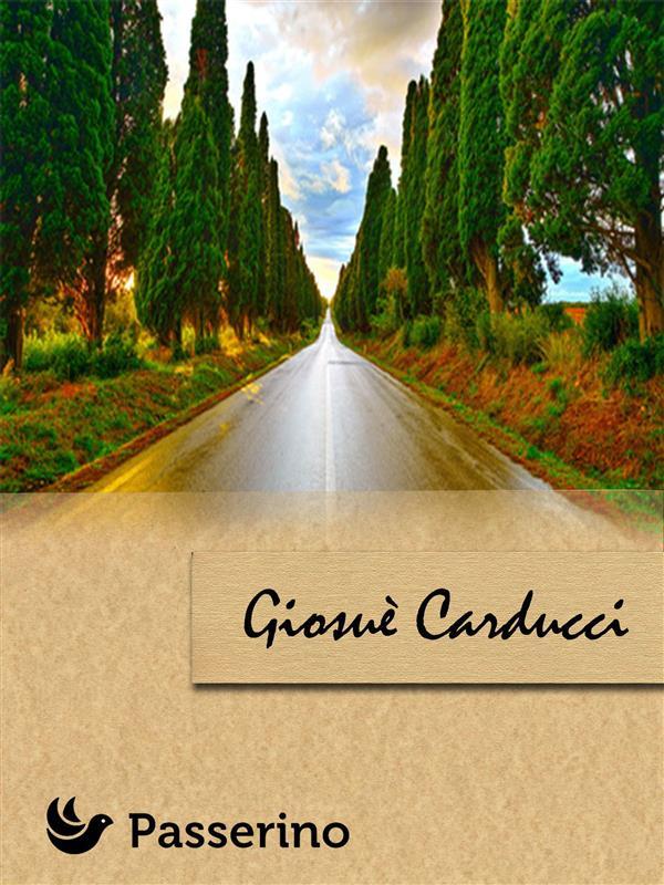 Giosuè Carducci - Passerino Editore