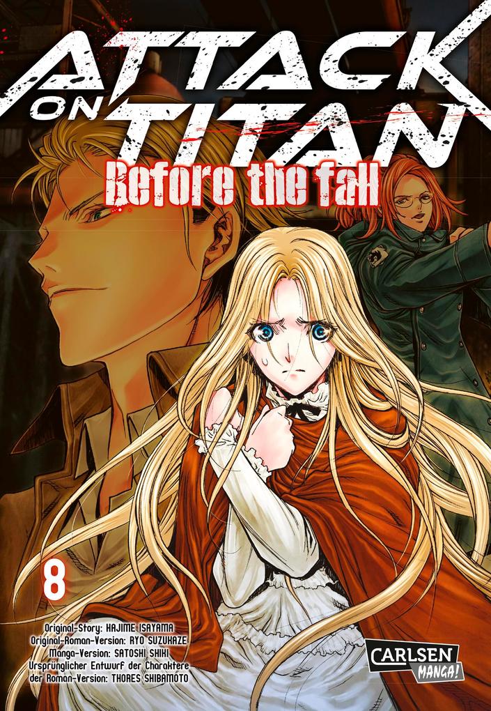 Attack on Titan - Before the Fall 8 - Hajime Isayama/ Ryo Suzukaze