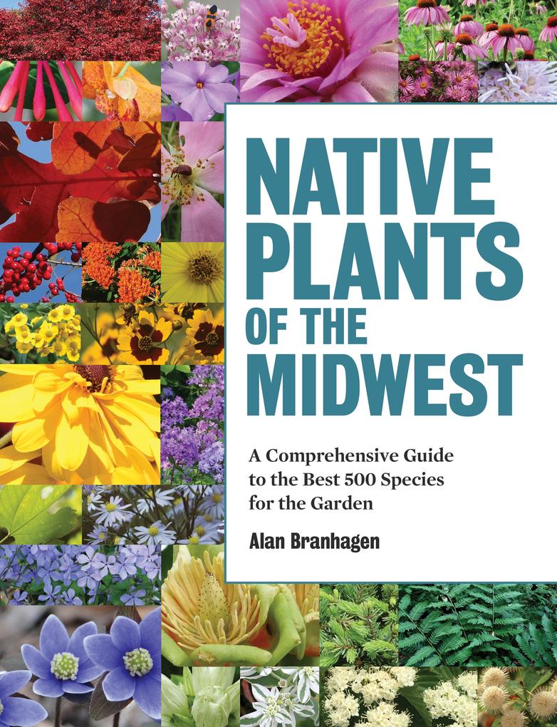 Native Plants of the Midwest - Alan Branhagen