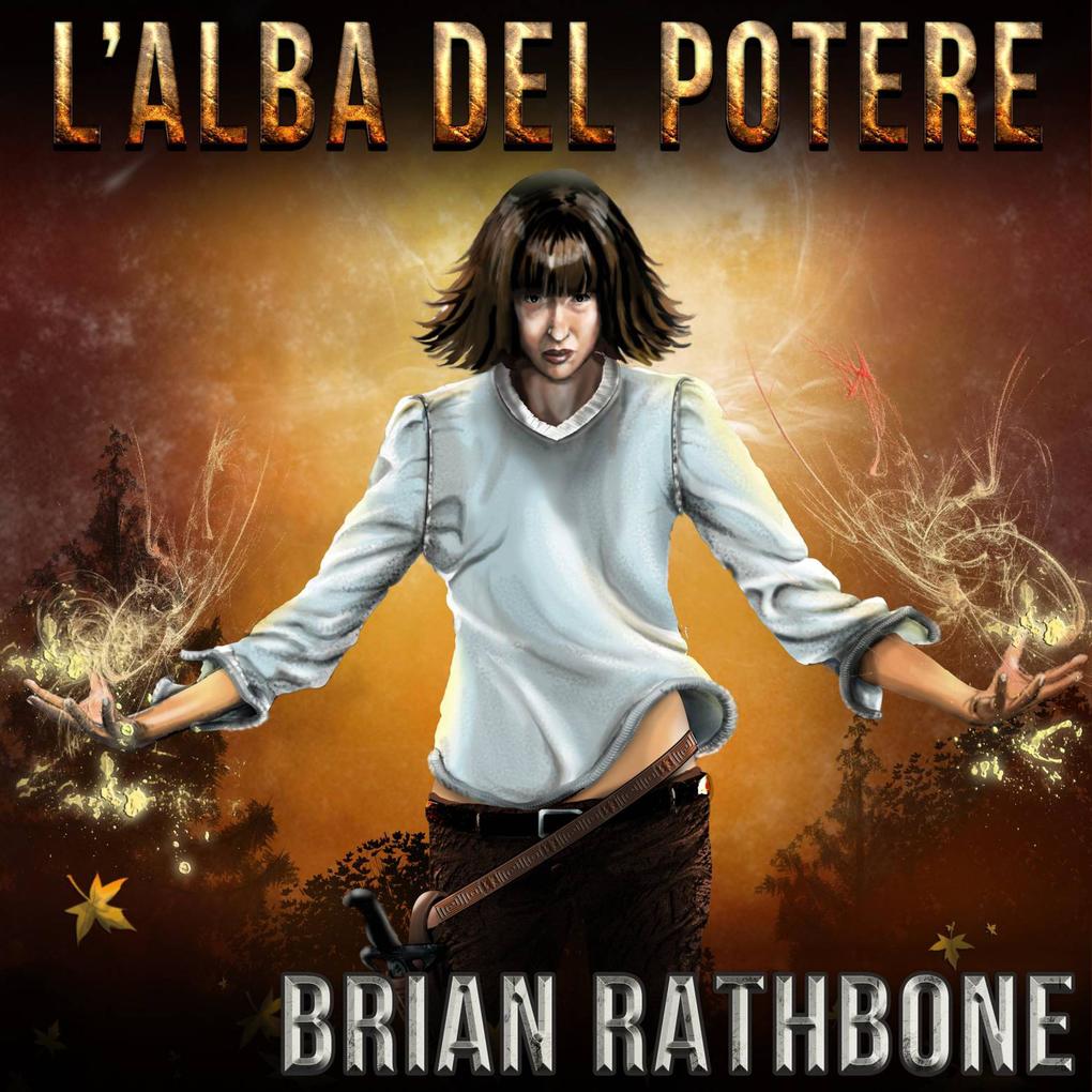 L'Alba del Potere - Brian Rathbone