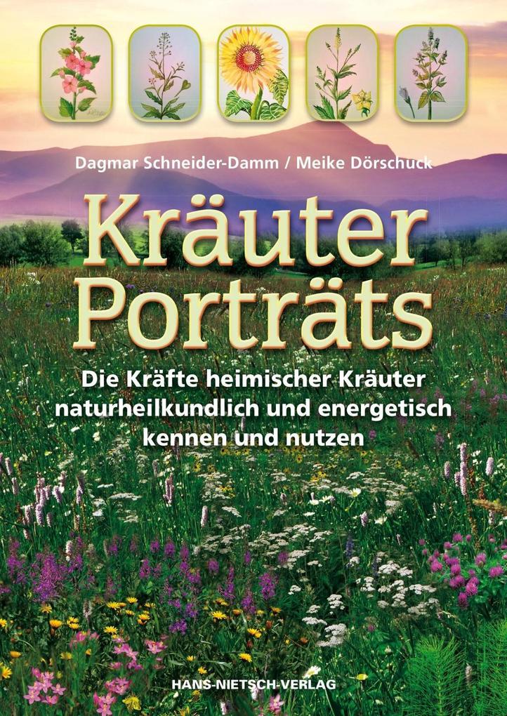 Kräuter-Porträts - Meike Dörschuck/ Dagmar Schneider-Damm