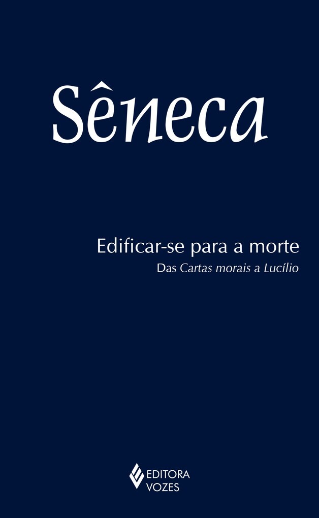 Edificar-se para a morte als eBook von Sêneca - Editora Vozes