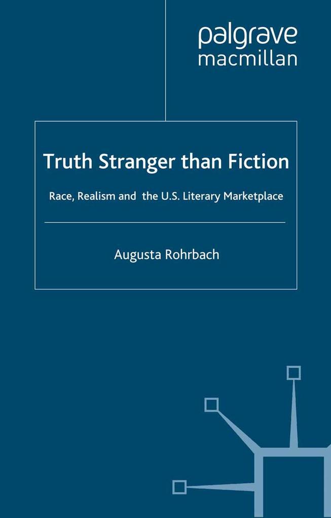 Truth Stranger Than Fiction - Augusta Rohrbach