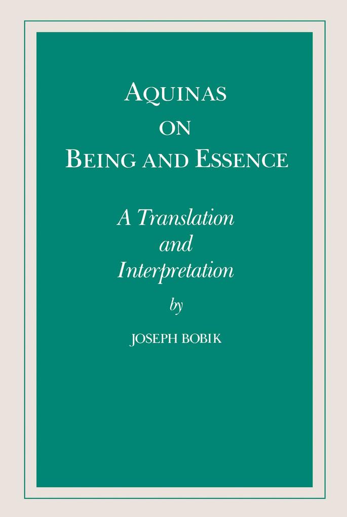 Aquinas on Being and Essence - Joseph Bobik