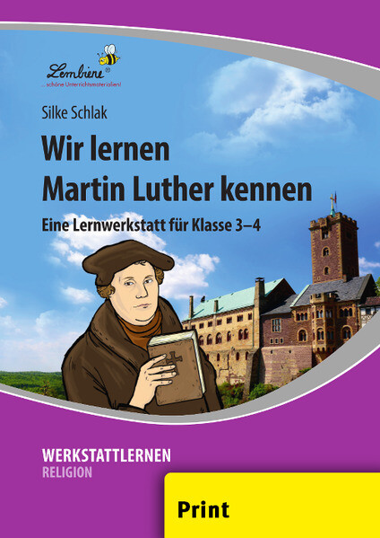 Wir lernen Martin Luther kennen (PR) - Silke Schlak