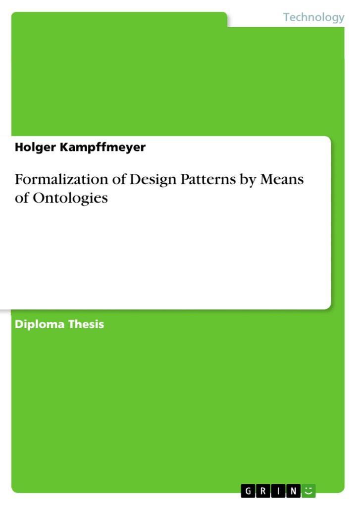 Formalization of Design Patterns by Means of Ontologies - Holger Kampffmeyer