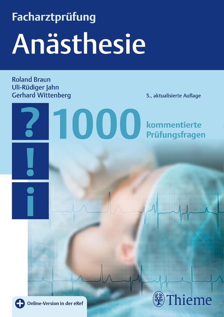 Facharztprüfung Anästhesie - Roland Braun/ Uli-Rüdiger Jahn/ Gerhard Wittenberg