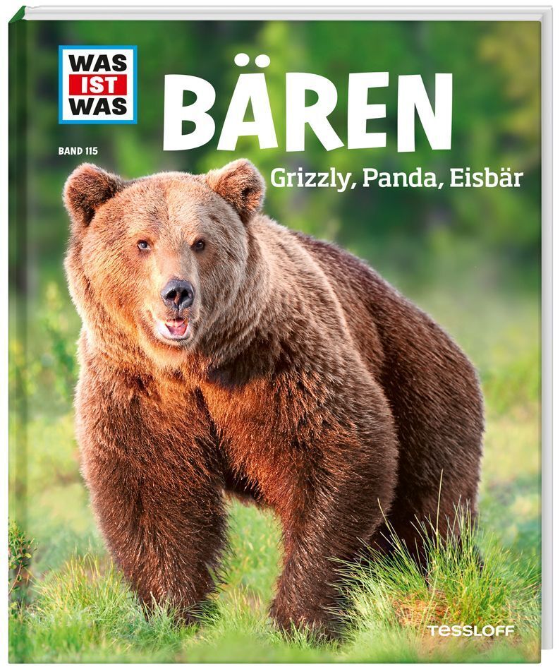 WAS IST WAS Band 115 Bären. Grizzly Panda Eisbär - Alexandra Mayer
