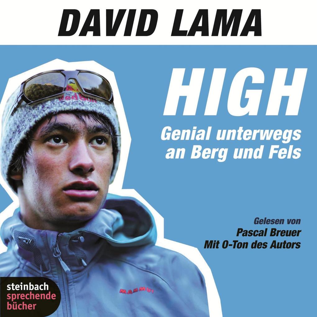 High - Genial unterwegs an Berg und Fels (Gekürzt) - David Lama