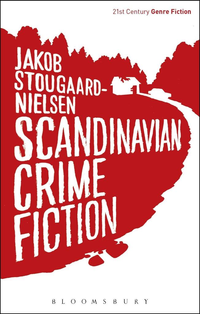 Scandinavian Crime Fiction - Jakob Stougaard-Nielsen