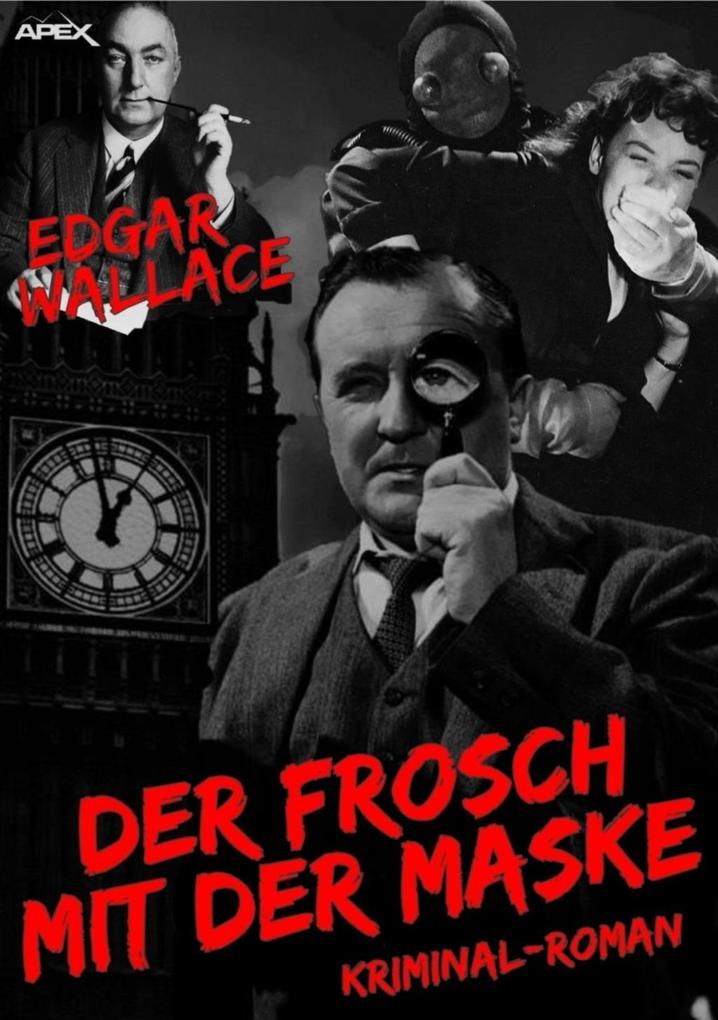 DER FROSCH MIT DER MASKE - Edgar Wallace