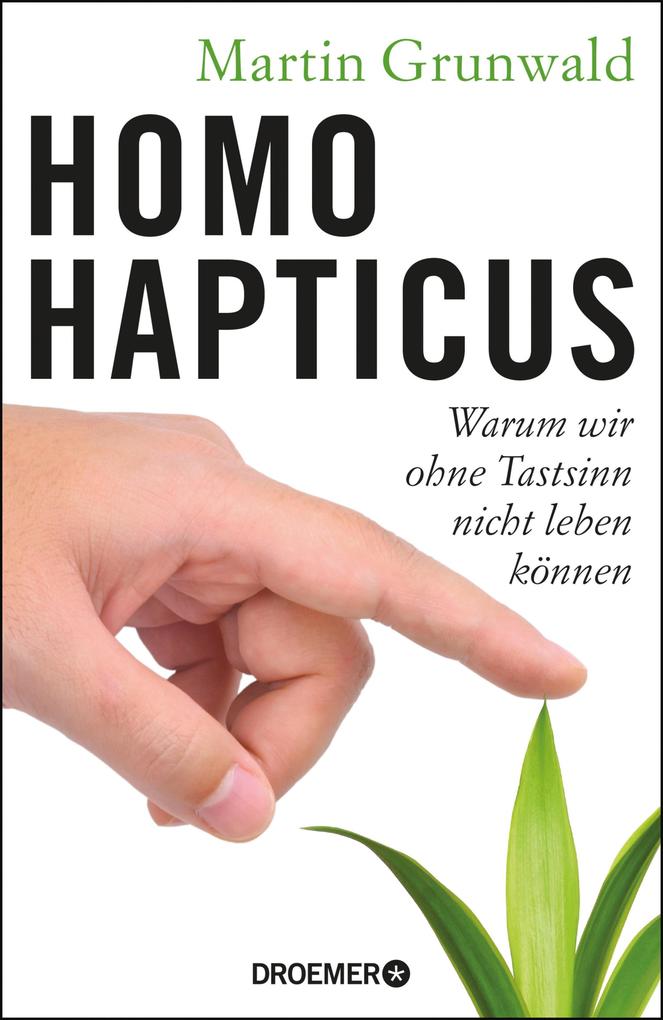 Homo hapticus - Martin Grunwald/ Dr. Martin Grunwald