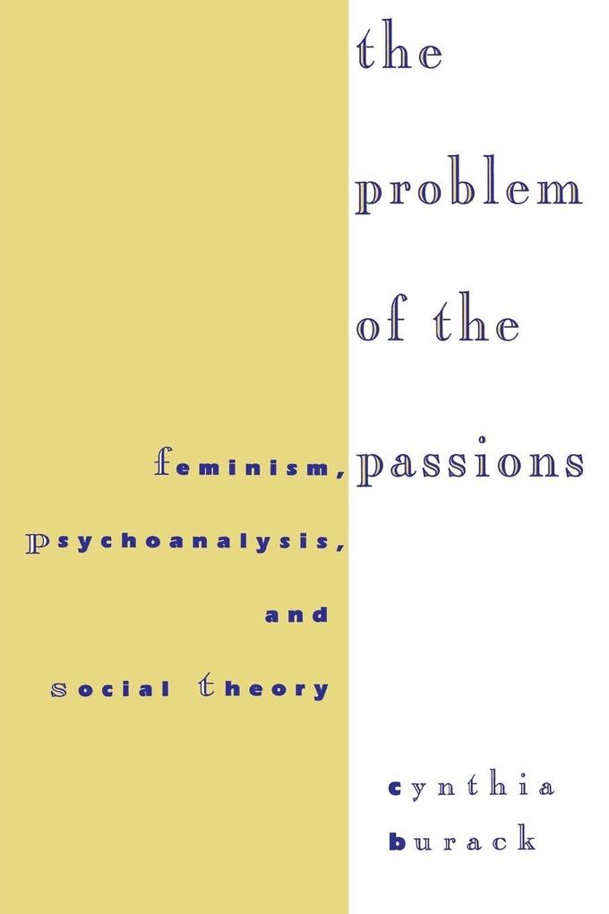 The Problem of the Passions - Cynthia Burack