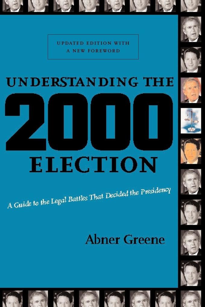 Understanding the 2000 Election - Abner Greene