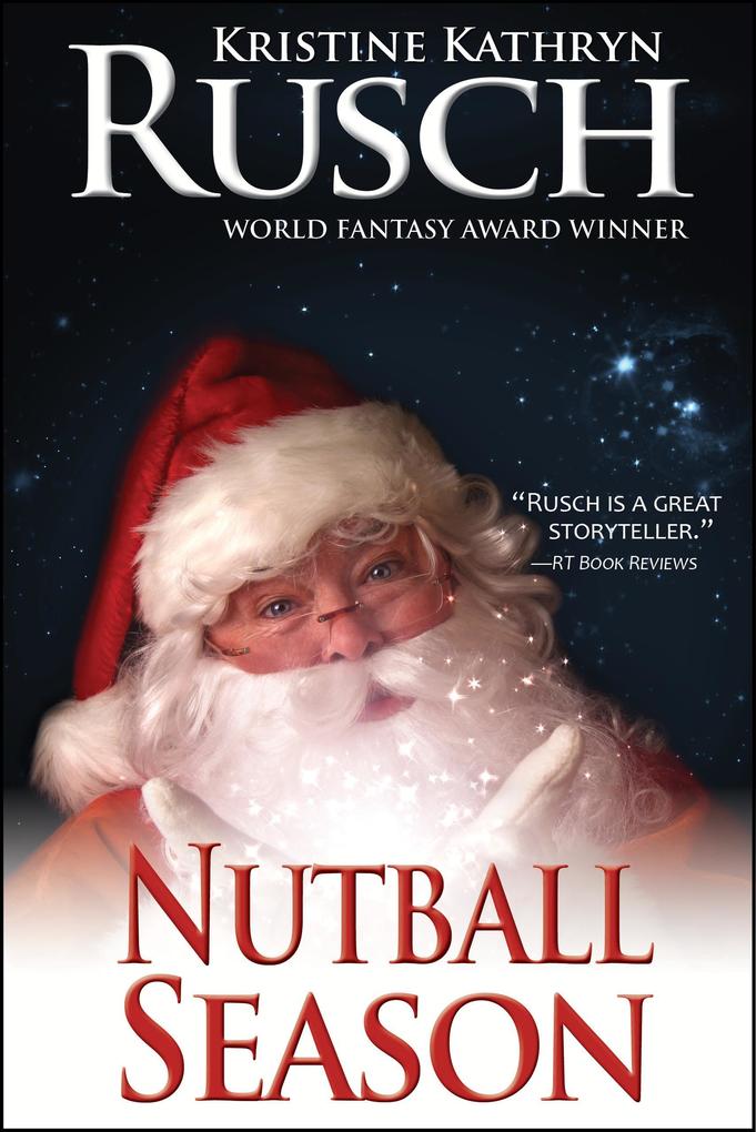 Nutball Season - Kristine Kathryn Rusch