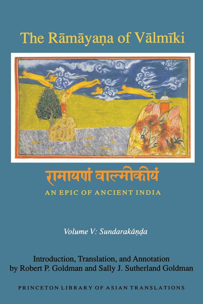 The Ramayaa of Valmiki: An Epic of Ancient India Volume V